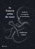 Tu historia antes de nacer