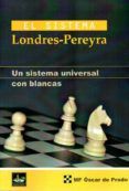 el sistema londres-pereyra un sistema universal con blancas