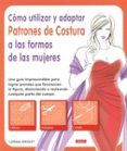 como utilizar y adaptar patrones de costura a las formas de las mujeres