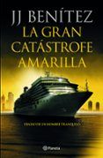 la gran catastrofe amarilla