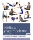la biblia del yoga moderno: la guia definitiva del yoga actual