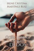 como arena entre mis dedos