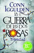 la guerra de las dos rosas 2 trinidad