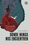 donde nunca nos encuentren