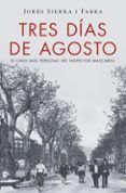 tres dias de agosto