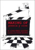 making of: poesia y cine