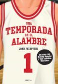 una temporada en el alambre