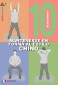 10 Minutos de Mantenerse en forma al estilo chino