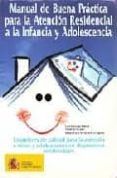 manual de buena practica para la atencion residencial a la infanc ia y