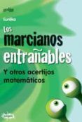 los marcianos entranables y otros acertijos matematicos