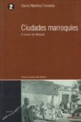 ciudades marroquies a traves del mogreb