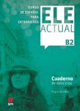 ele actual b2 cuaderno de ejercicios