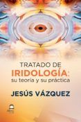 tratado de iridología: su teoría y su práctica