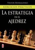 la estrategia en el ajedrez: ejercicios practicos