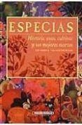especias historia usos cultivos y sus mejores recetas