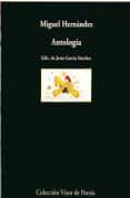 miguel hernandez: antologia (2ªed.)