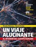 un viaje alucinante al interior del cuerpo humano