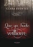que ya huele - william