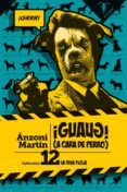 ¡guaug!: a cara de perro (coleccion la risa floja 12)