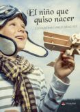 (i.b.d.) el niño que quiso nacer