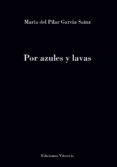 Por azules y lavas