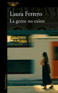 la gente no existe