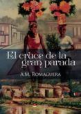 el cruce de la gran parada