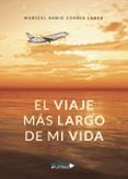 el viaje mas largo de mi vida