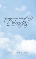 Mujeres atrincheradas en las décadas