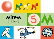 mirem 5 anys