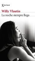 la noche siempre llega