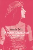 Diarios amorosos: Incesto (1932-1934) / Fuego (1934-1937)