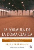la formula de la doma clasica 4 ed revisada y aumentada
