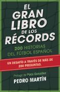 el gran libro de los records: 200 historias del futbol español