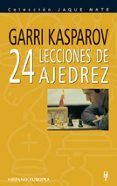 veinticuatro lecciones de ajedrez (3ª ed.)