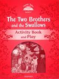 classic tales second edition level 2 the two brothers and the swallo