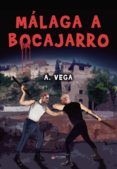Málaga a bocajarro