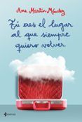 tu eres el lugar al que siempre quiero volver