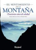 el sentimiento de la montaña: doscientos años de soledad (3ª ed.)
