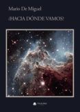 ¿Hacia dónde vamos?