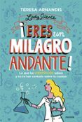 eres un milagro andante
