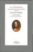 la celestina: tragicomedia de calisto y melibea (6ª ed.)