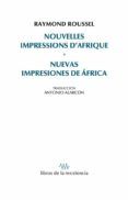 nouvelles impressions d afrique  nuevas impresiones de africa