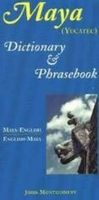 maya-english english-maya yucatec dictionary and phrasebook