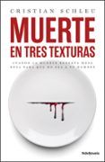 muerte en tres texturas