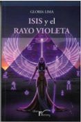 isis y el rayo violeta