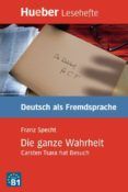die ganze wahrheit