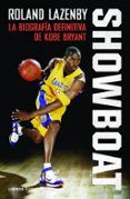 showboat la biografia definitiva de kobe bryant