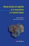 manual practico congnicion esquizofrenia y trastorno bipolar