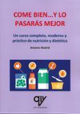 come bien y lo pasarás mejor